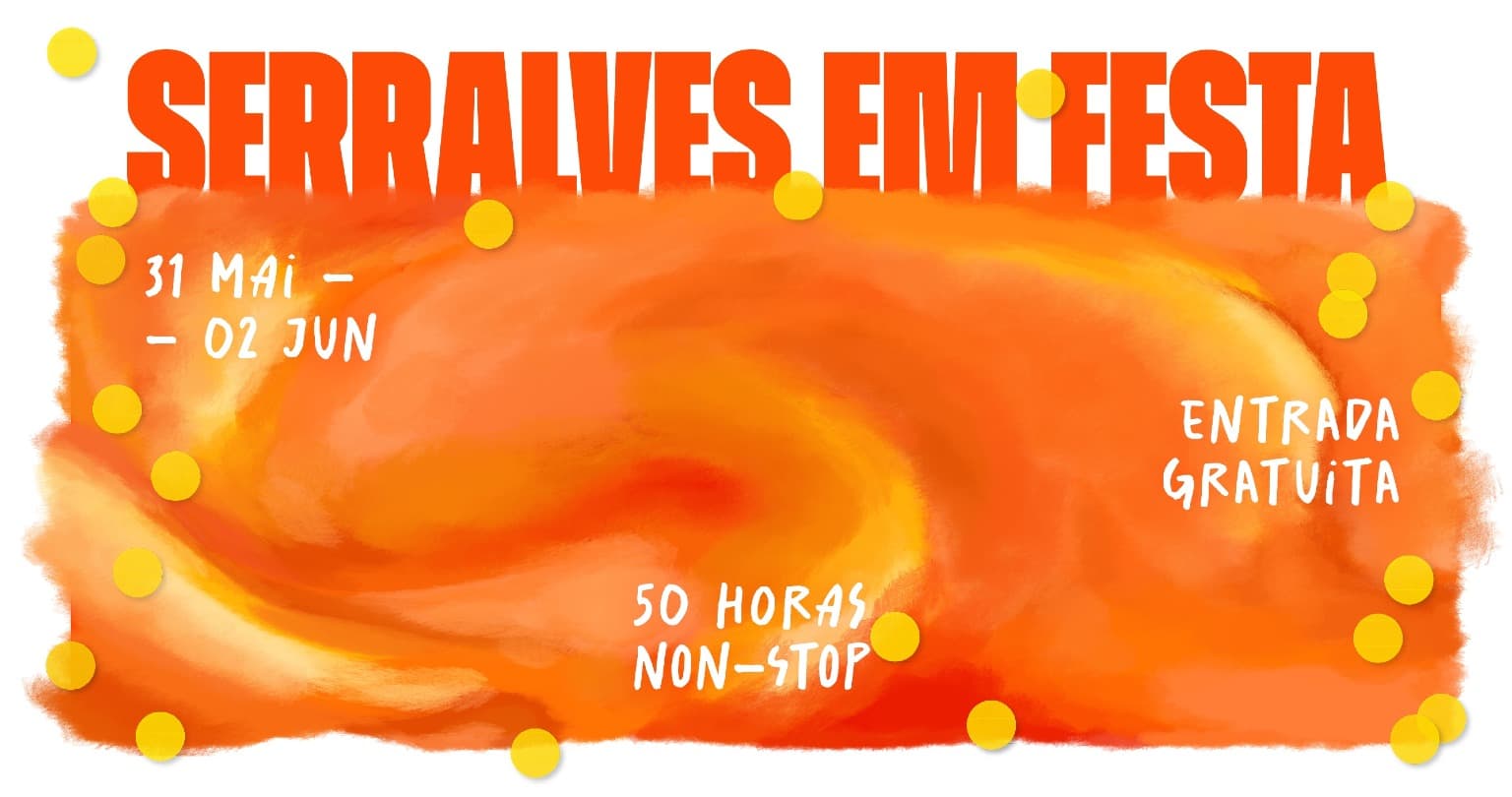 Folleto para el evento Serralves em Festa, con elementos de diseño coloridos y texto que destaca las fechas, la entrada gratuita y 50 horas de actividades ininterrumpidas.