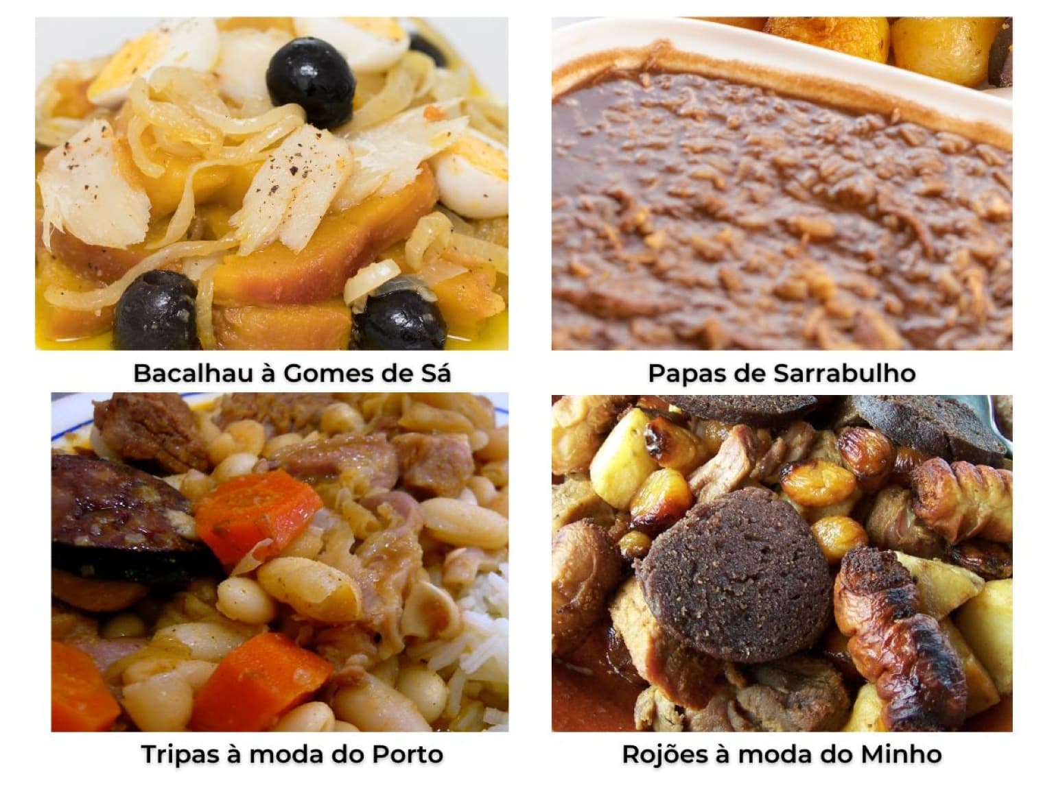 Un collage con cuatro platos tradicionales portugueses: Rojões à Moda do Minho, un plato con dados de cerdo, callos enharinados, chorizo, hígado y sangre; Tripas à Moda do Porto, un guiso de callos con varias carnes y judías blancas; Papas de Sarrabulho, unas gachas hechas con carne de pollo, cerdo, comino y pan o harina de maíz; y Bacalhau à Gomes de Sá, un plato con bacalao, aceite de oliva, ajo, cebolla, aceitunas negras, perejil y huevos cocidos.